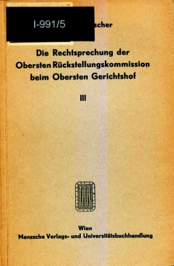 Ludwig Viktor Heller, Wilhelm Rauscher (Hg.), Die Rechtsprechung der Obersten Rückstellungskommission beim Obersten Gerichtshof III, (= Die österreichischen Wiedergutmachungsgesetze, 5).